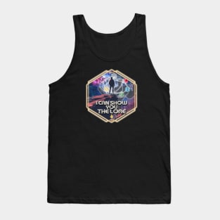 I Can Show You the Lore Tank Top